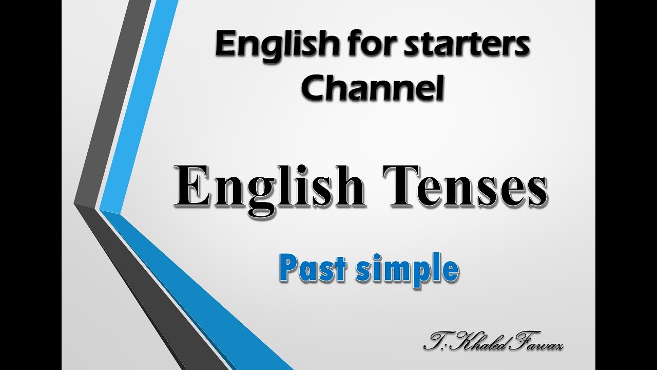 past simple / الماضي البسيط