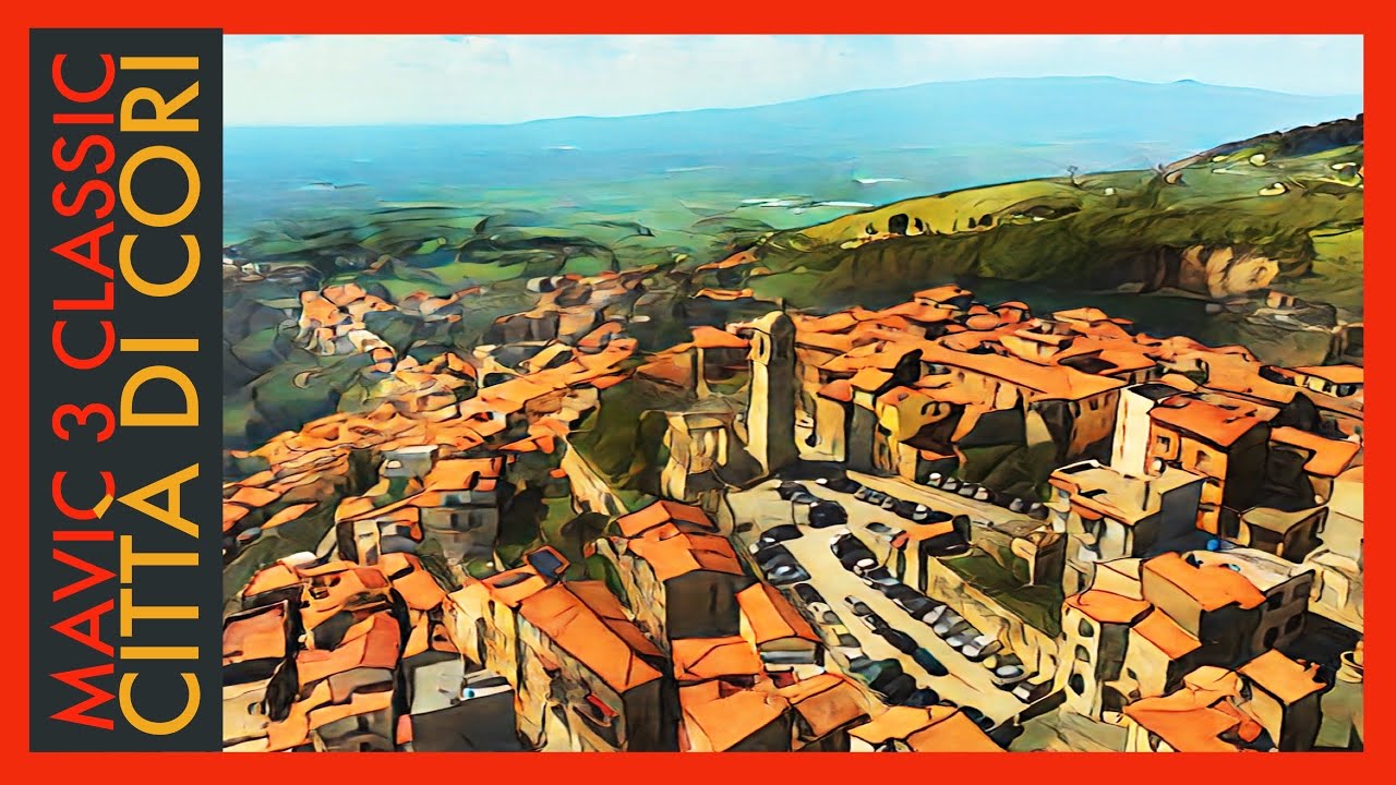 CITTA' DI CORI Fly Zone e panorama incredibile 4K 60FPS HDR [#mavic3classic #drone #dji ]
