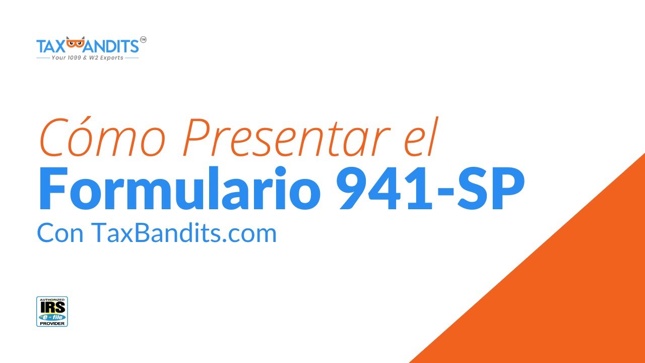 C&oacute;mo Presentar el Formulario 941-SP