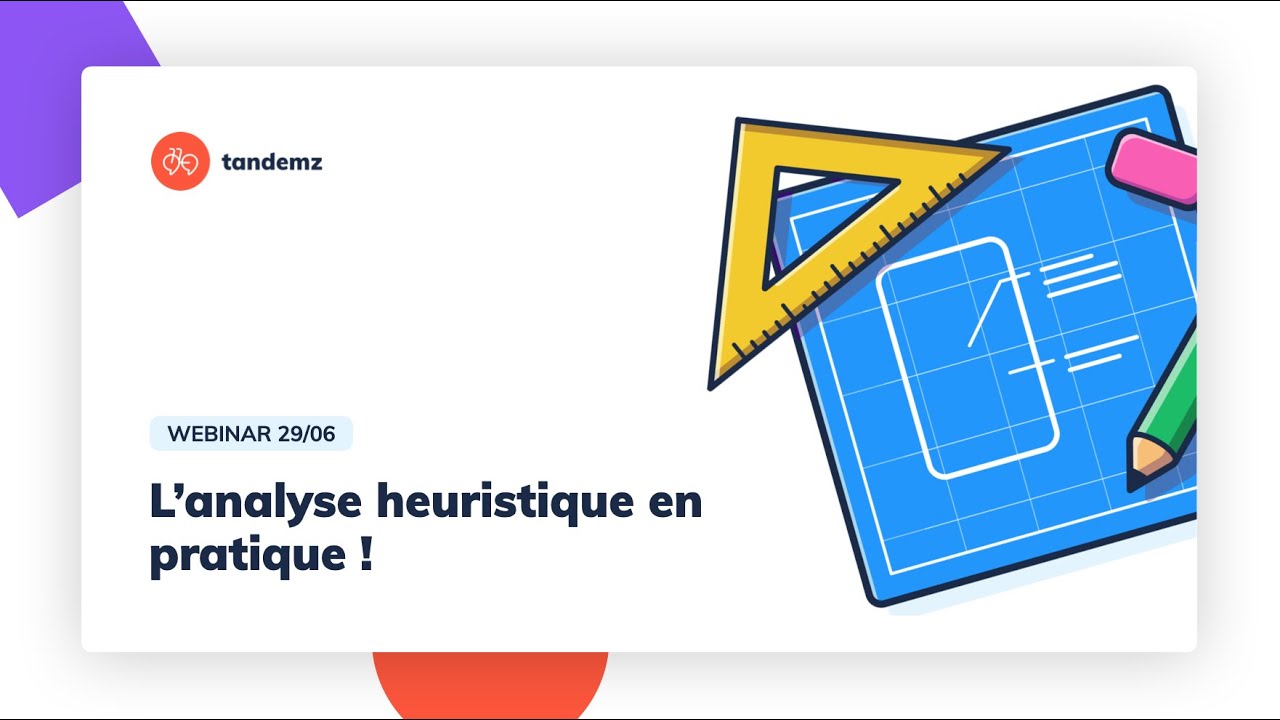 L'analyse heuristique en pratique [Webinar Replay]