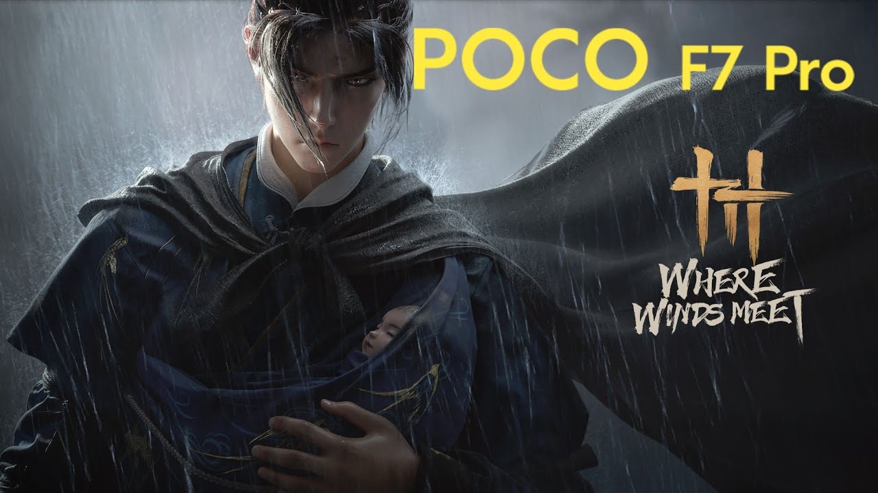 Where Winds Meet - Poco F7 Pro - Maximum Settings