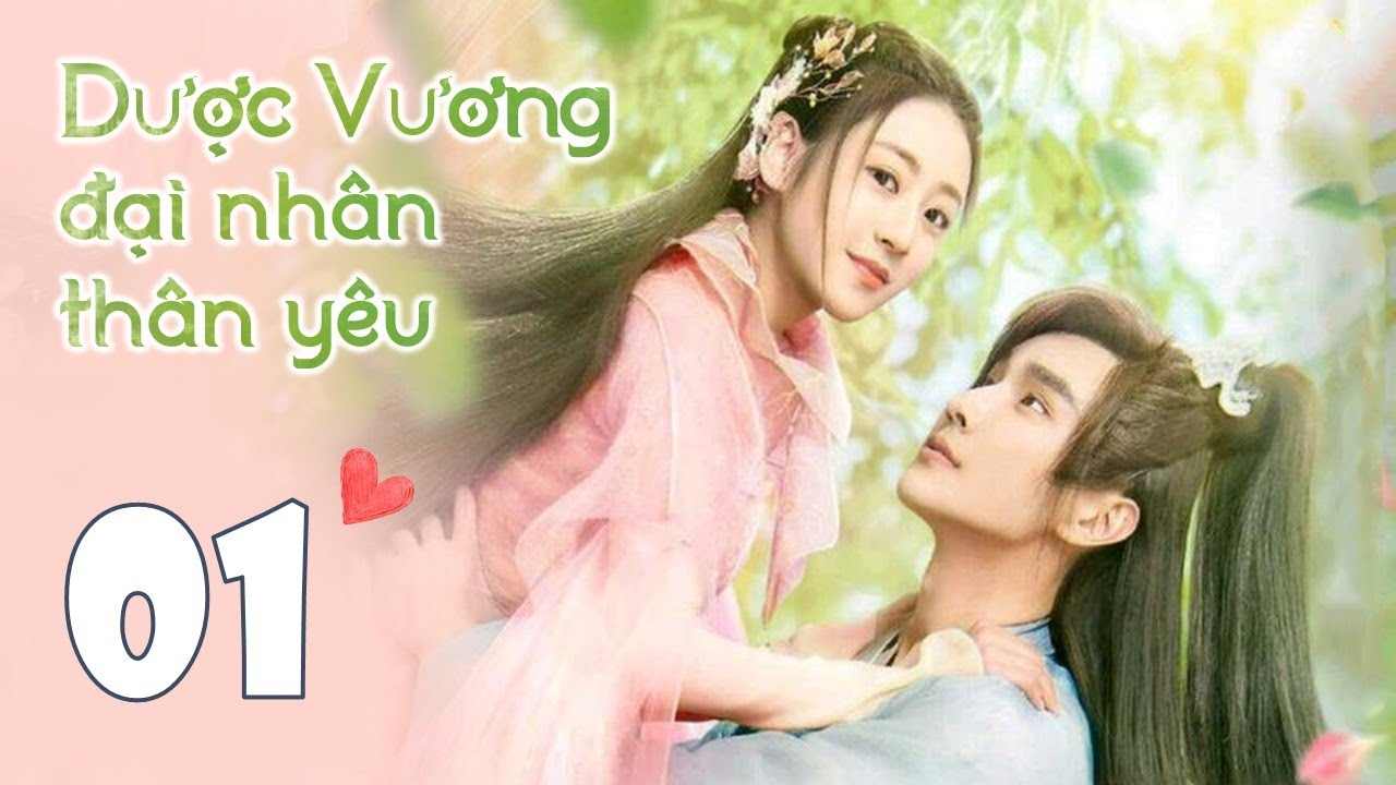 DƯỢC VƯƠNG ĐẠI NHÂN THÂN YÊU - Tập 01 | Siêu Phẩm Cổ Trang Ngôn Tình Cực Hay | iQIYI Thuyết Minh