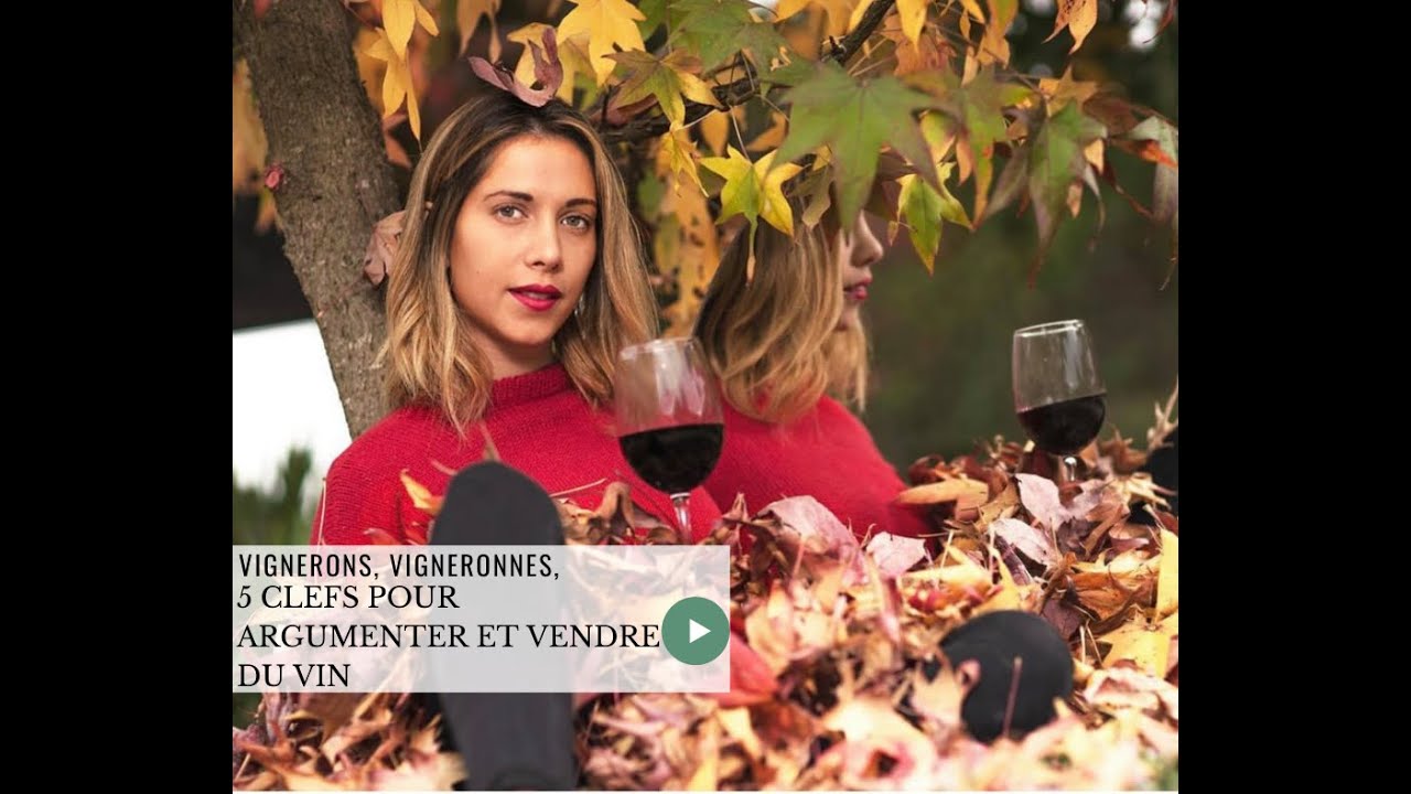 🍇5 clefs pour argumenter et vendre du vin