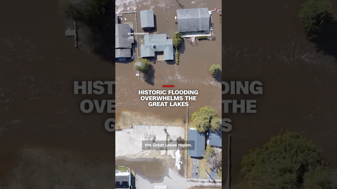 Historic flooding overwhelms the Great Lakes