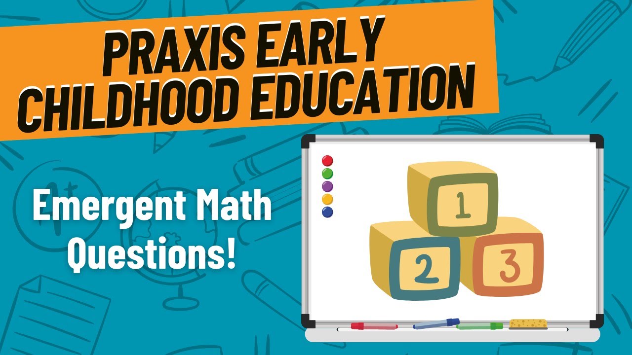 Emergent Mathematics Practice Problems for Praxis Early Childhood Education (5025)