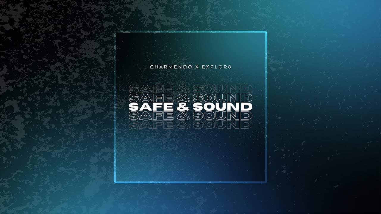 Charmendo x Explor8 - Safe & Sound (Official vizualizer) [CHREC017]
