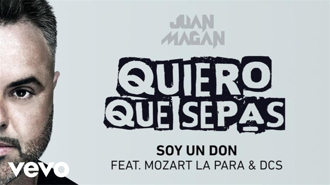 Juan Magán - Soy Un Don (Audio) ft. Mozart La Para, DCS