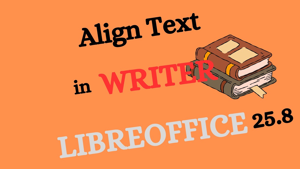 How to Align Text in LibreOffice Writer