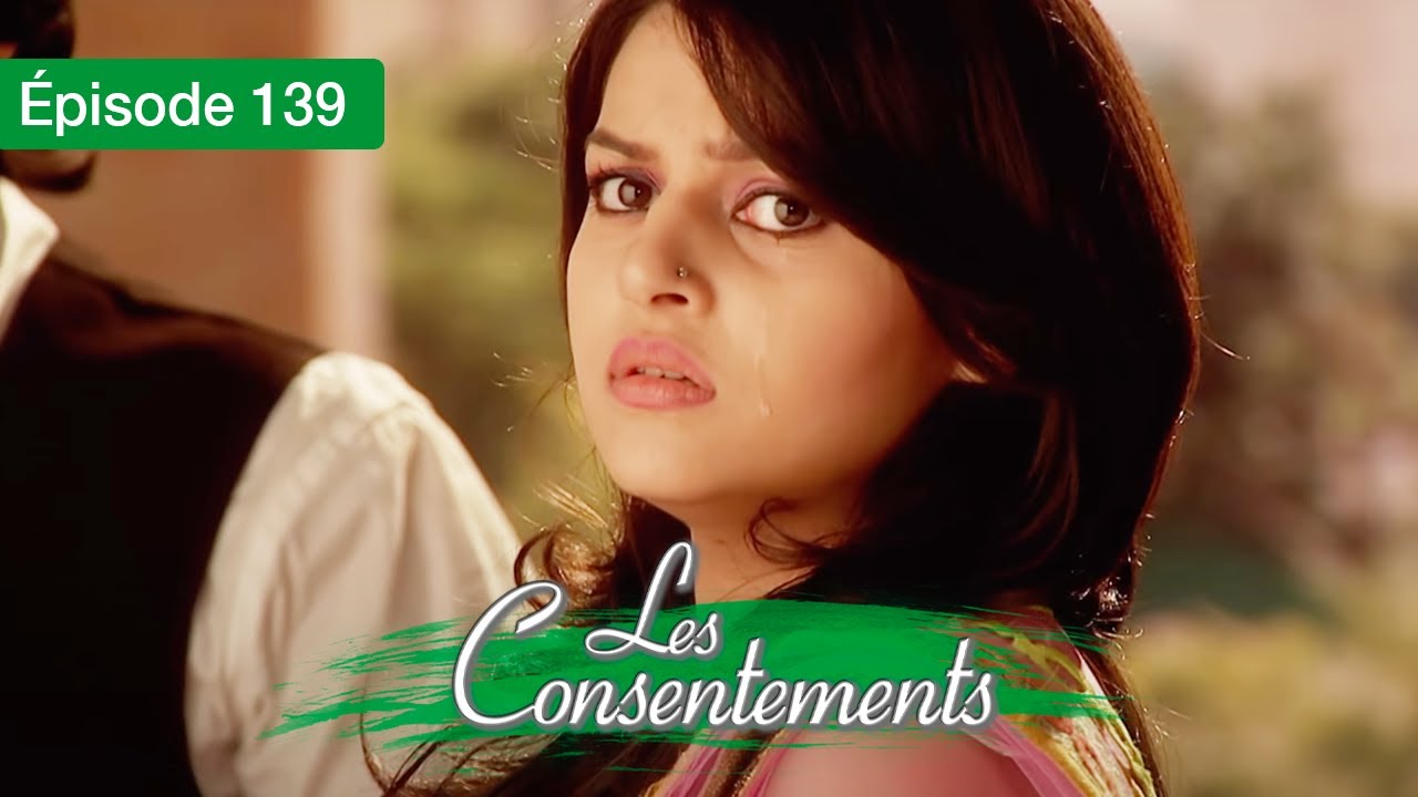 Les consentements - Le Destin de Zoya - EP 139 - Qubool Hai - Série en français - HD