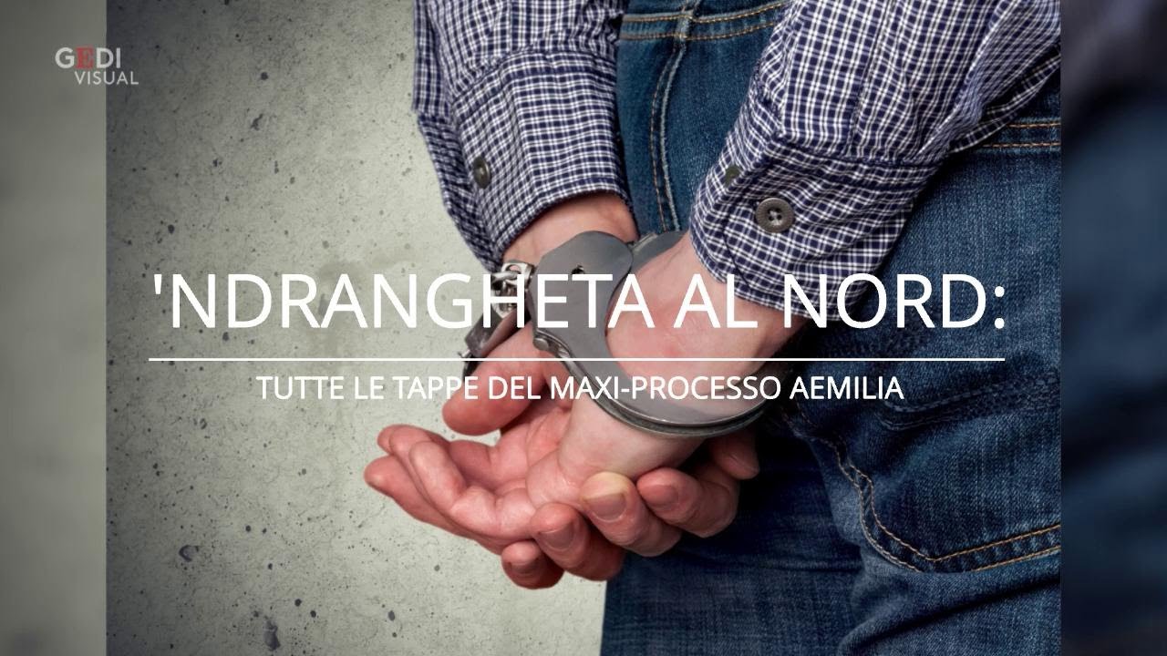 'Ndrangheta al Nord: tutte le tappe del maxi-processo AEmilia