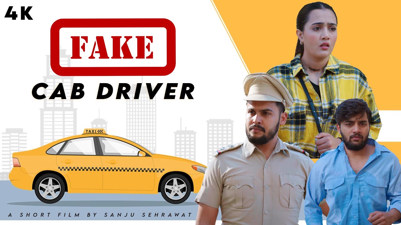 Fake cab Driver | Sanju Sehrawat 2.0 | Short Film