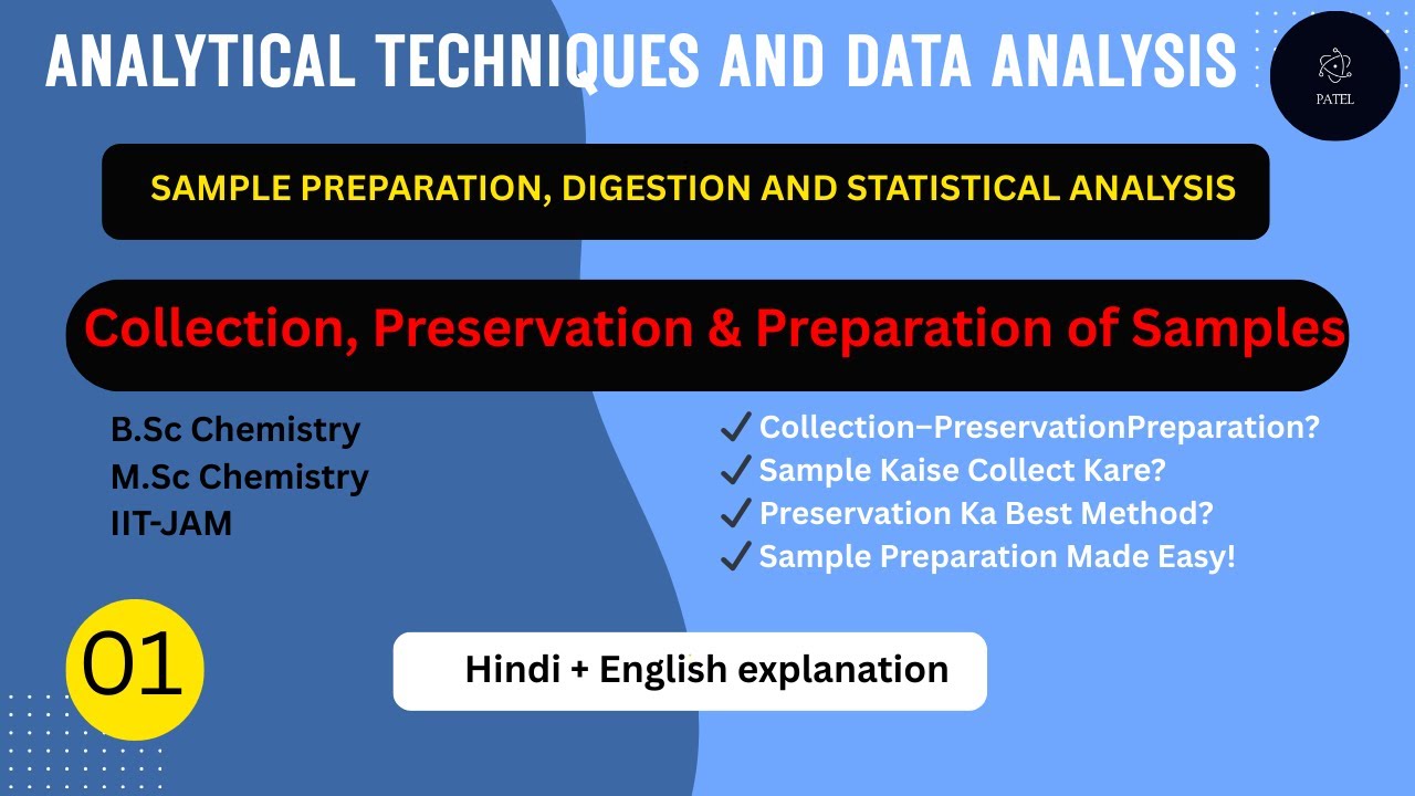 Collection, Preservation & Preparation of Sample , MSC ,BSC Chemistry ,Chemistry  