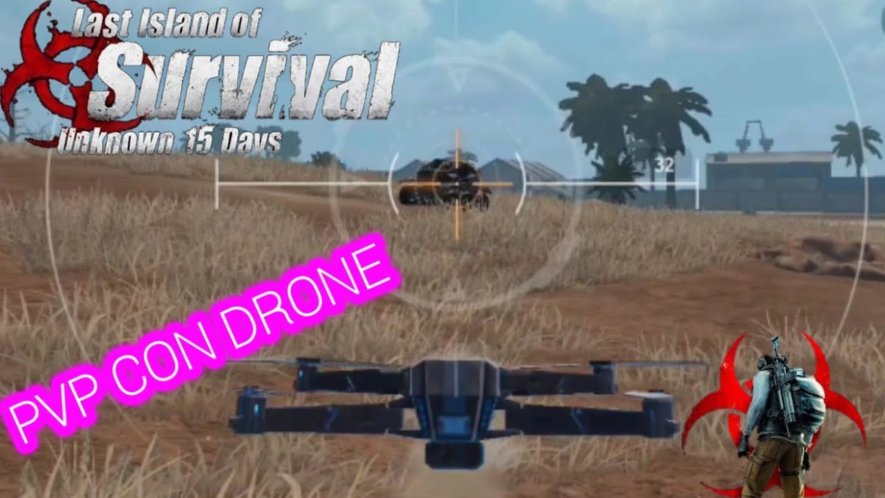 PVP con drone y persecución,LAST ISLAND OF SURVIVAL/gameplay 2022 LAST ISLAND OF SURVIVAL