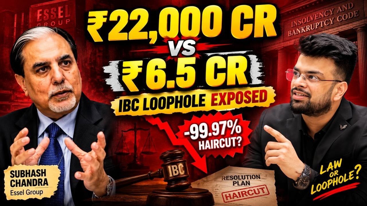 Subhash Chandra&rsquo;s ₹22,000 Cr Insolvency Case | Loopholes Explained | IBC Breakdown