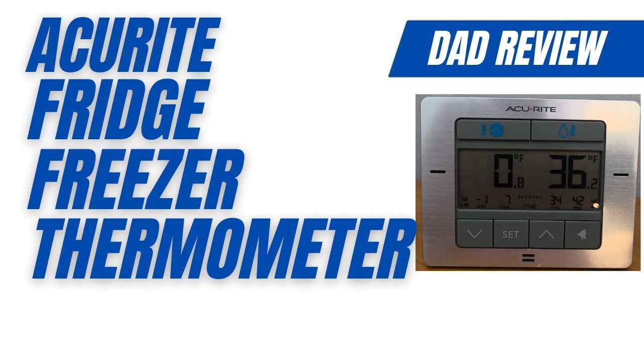 AcuRite Digital Wireless Fridge and Freezer Thermometer - Dad ownership review