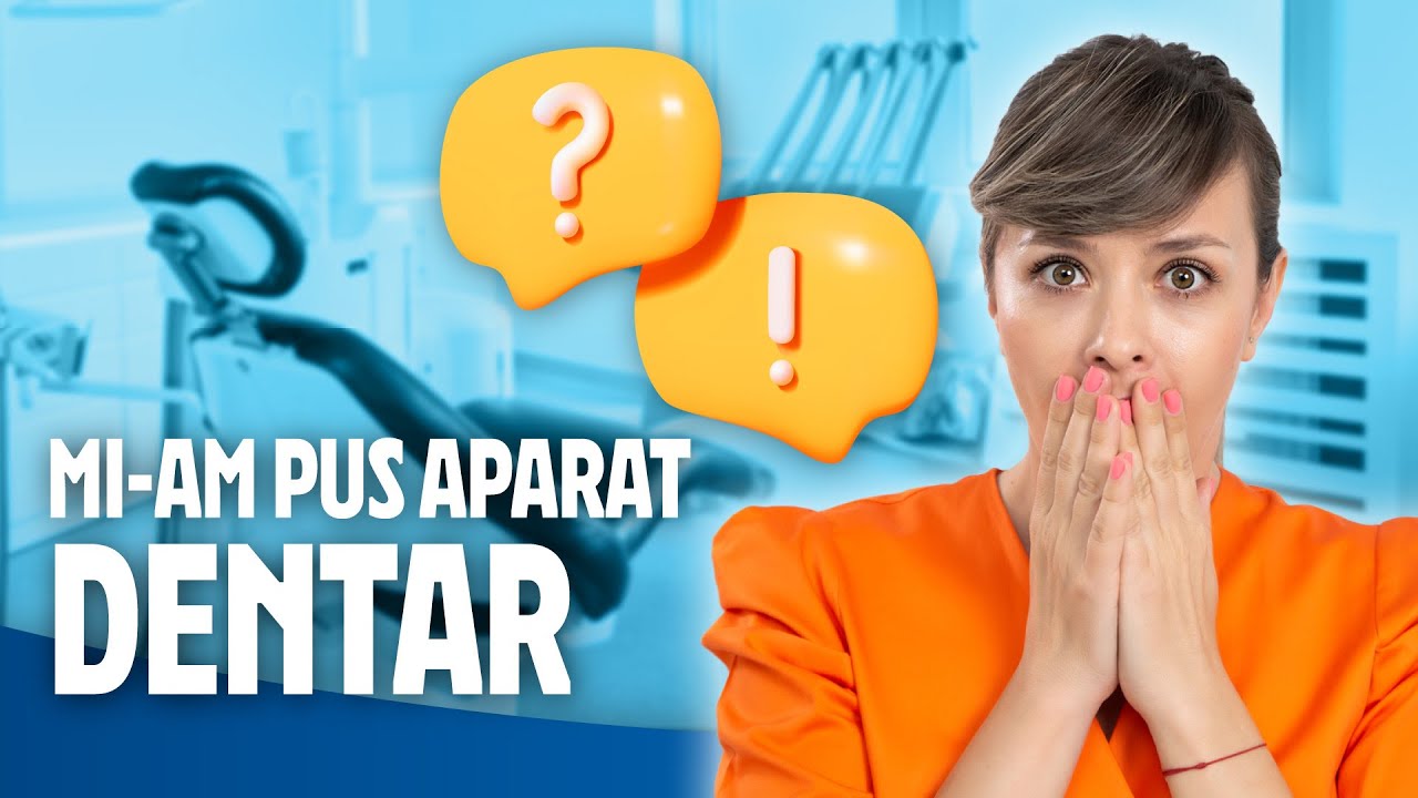 IMI PUN APARAT DENTAR!