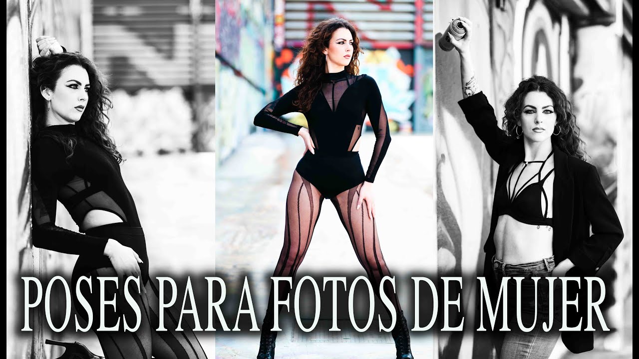 IDEAS PARA POSAR A MUJERES EN TU SESION DE FOTOS