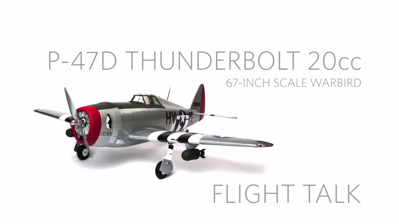 Hangar 9 P-47D Thunderbolt 20cc ARF Flight Talk