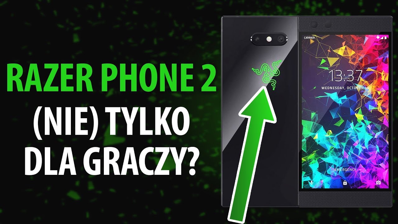 Recenzja RAZER PHONE 2 | Czy na pewno Smartfon dla graczy?