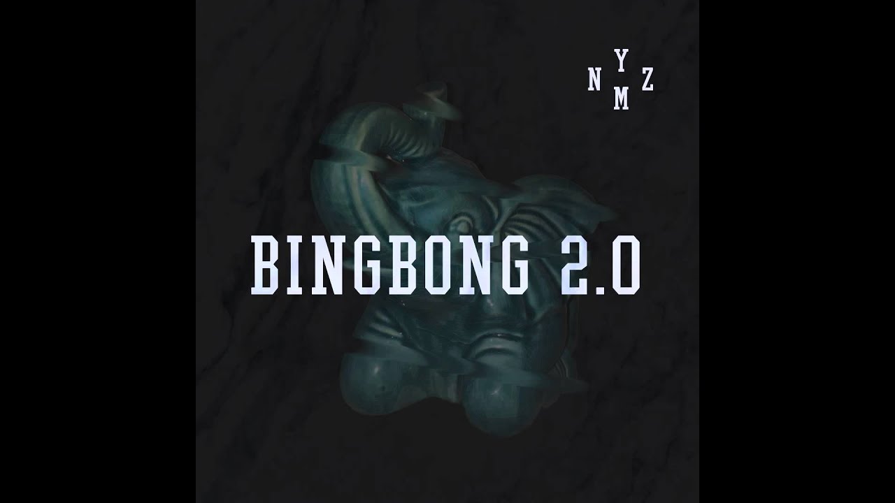 BINGBONG 2.0 - NYMZ
