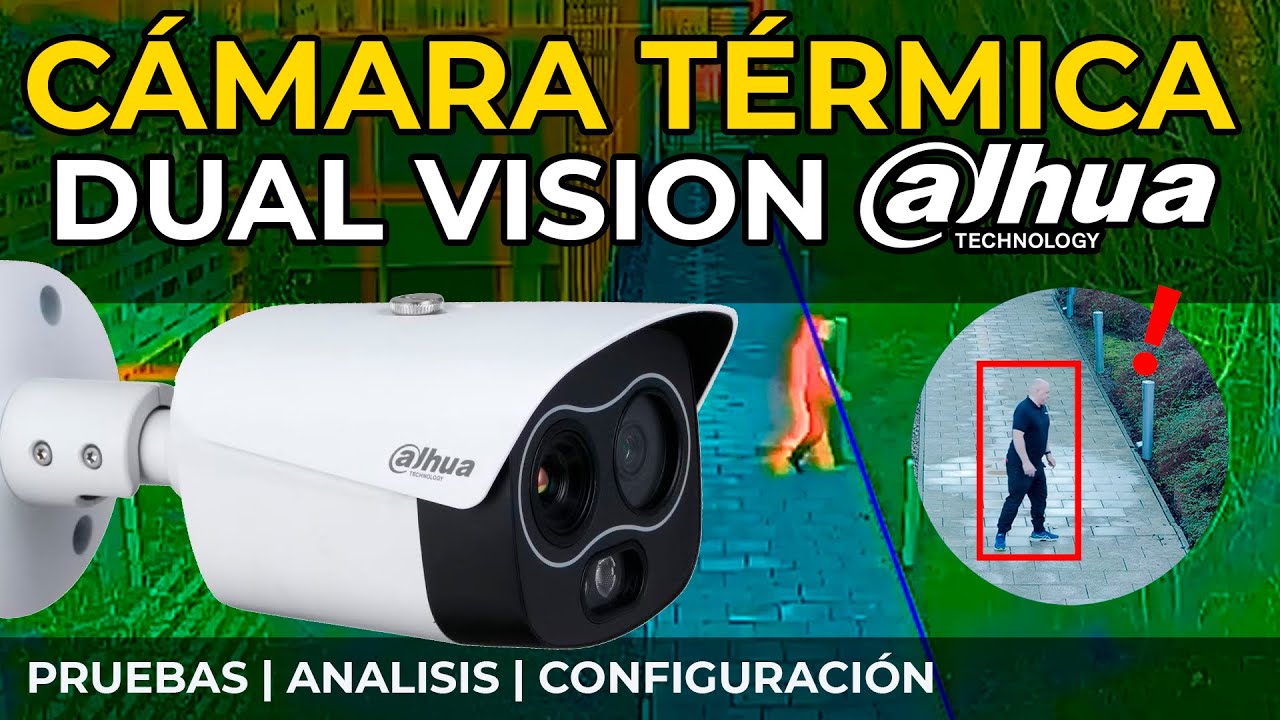 Configuración + Prueba ¡Cámara Térmica Dahua! Perímetro + Fuego + Temperatura!