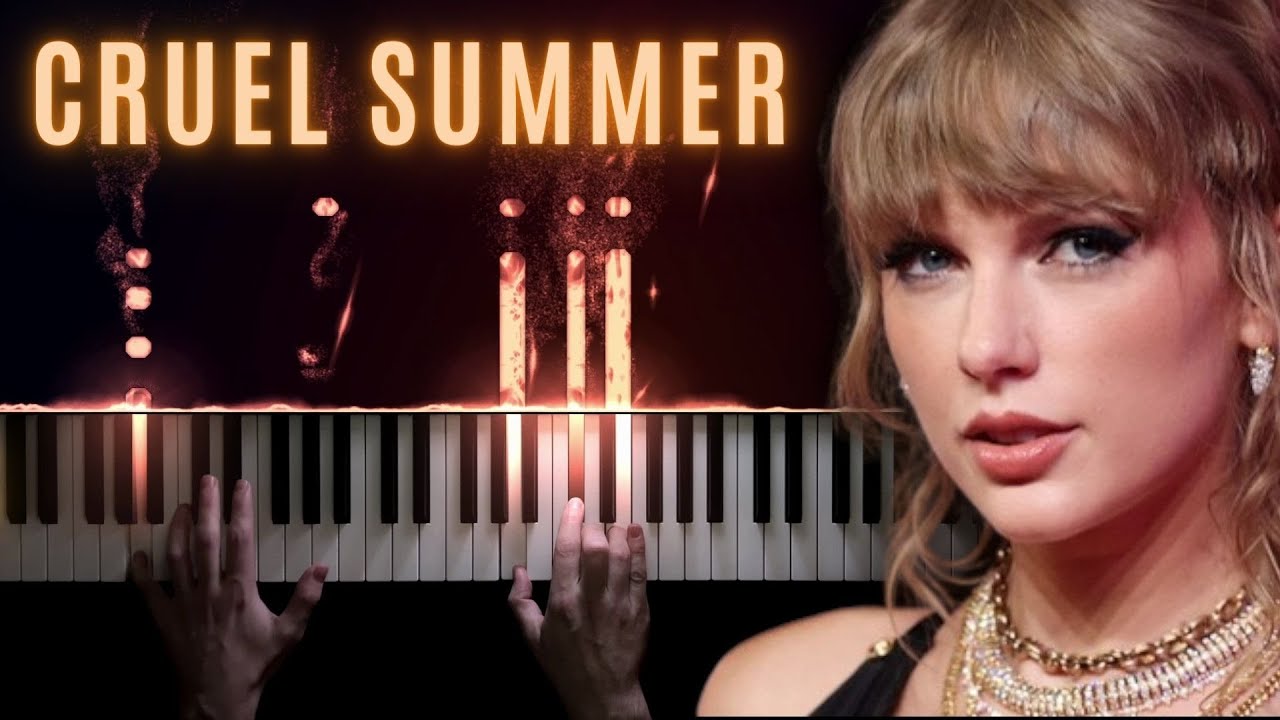 Taylor Swift − Cruel Summer − Piano Cover + Sheet Music