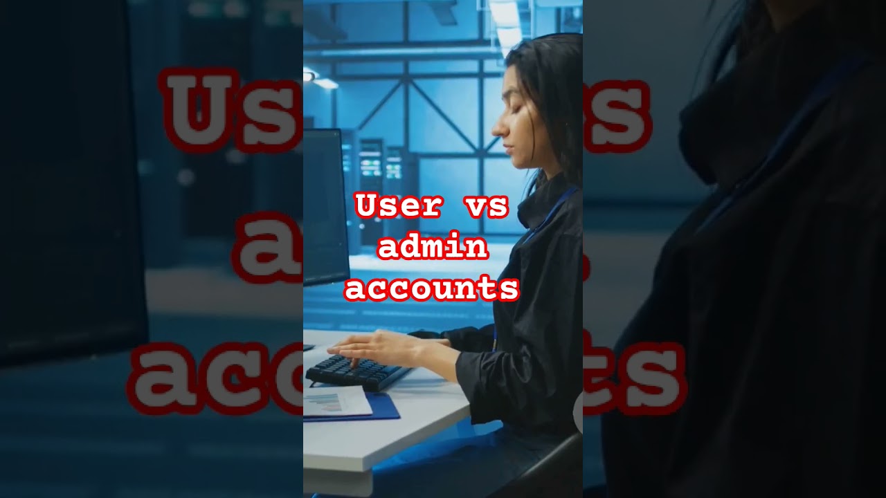 user vs admin accounts #user #admin #administration #account #rights