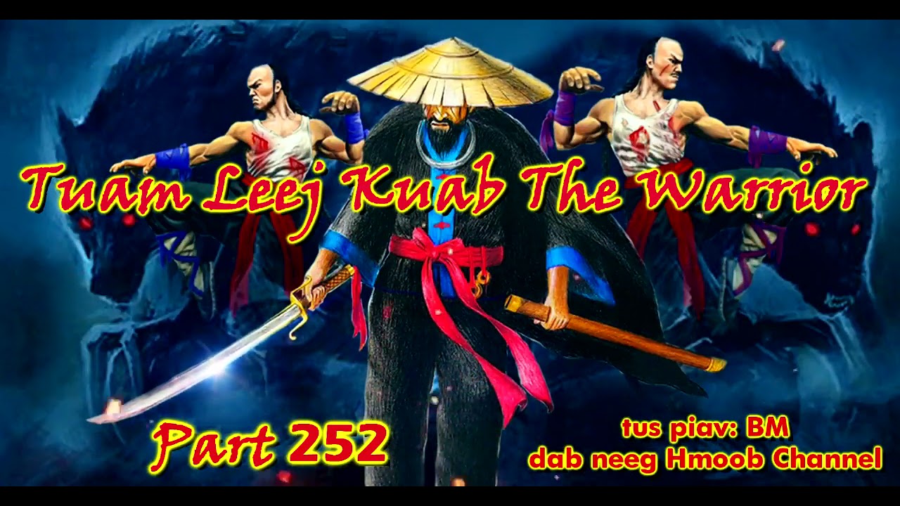 Tuam Leej Kuab The Hmong Shaman Warrior ( Part 252 ) 12/2/2022