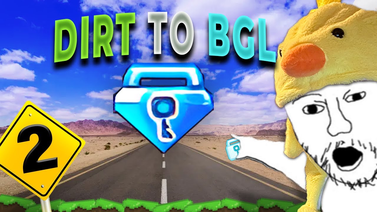 DIRT TO BGL EP.2 | MORE DLS AND MAKING MAIN WORLD | GROWTOPIA