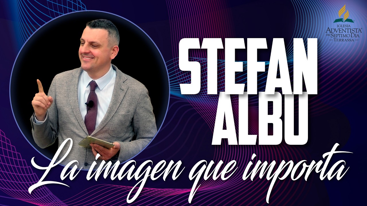La Imagen que Importa - Stefan Albu (IASD Terrassa)
