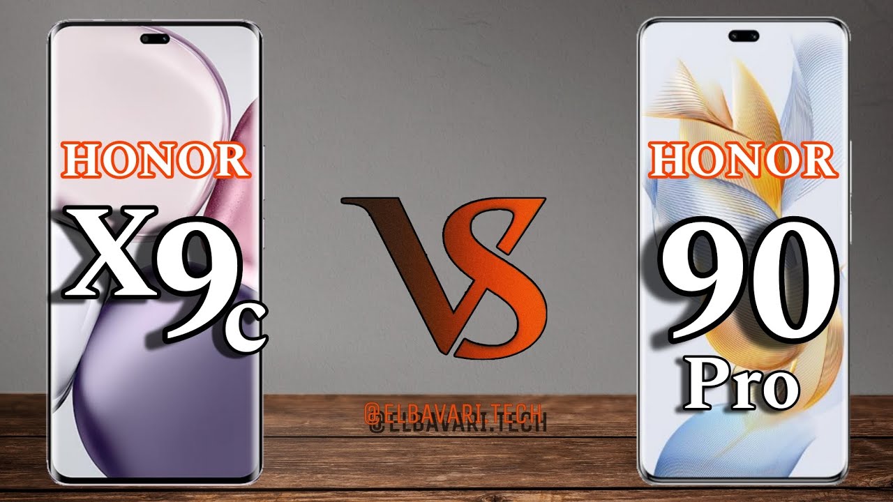 مقارنة بين Honor X9c vs  Honor 90 Pro