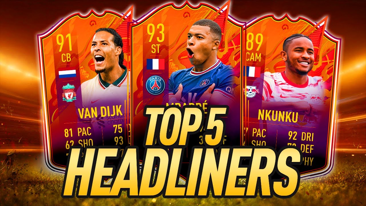 TOP 5 HEADLINERS! BEST HEADLINERS CARDS FIFA 22