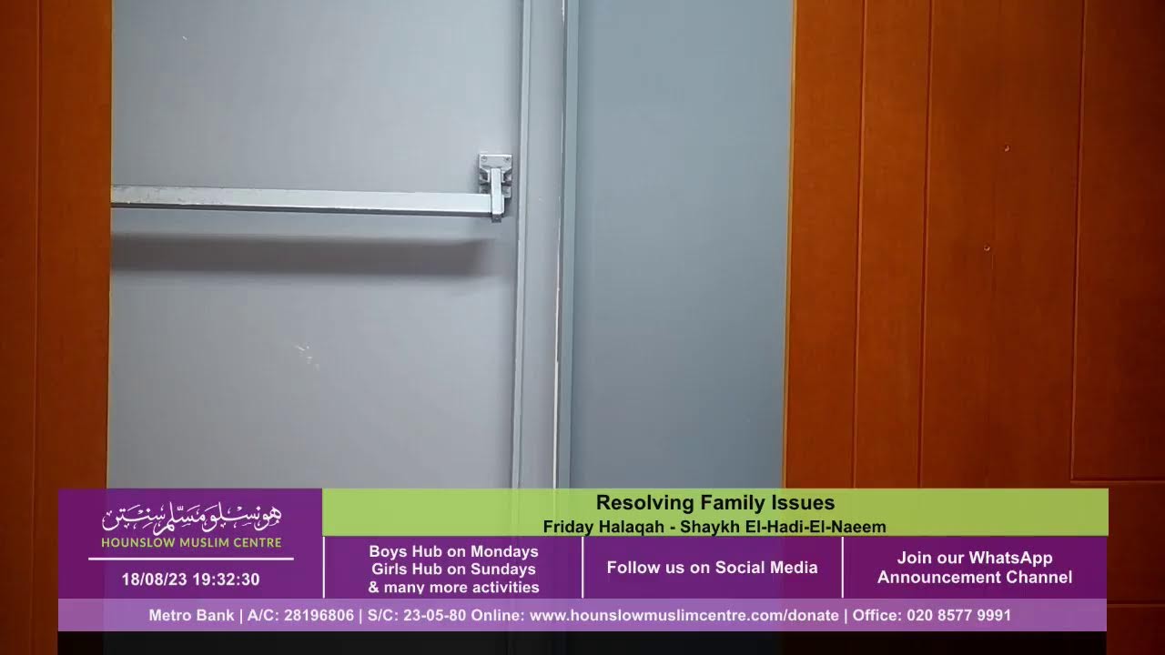 Resolving Family Issues - Friday Halaqah - Shaykh El-Hadi-El-Naeem