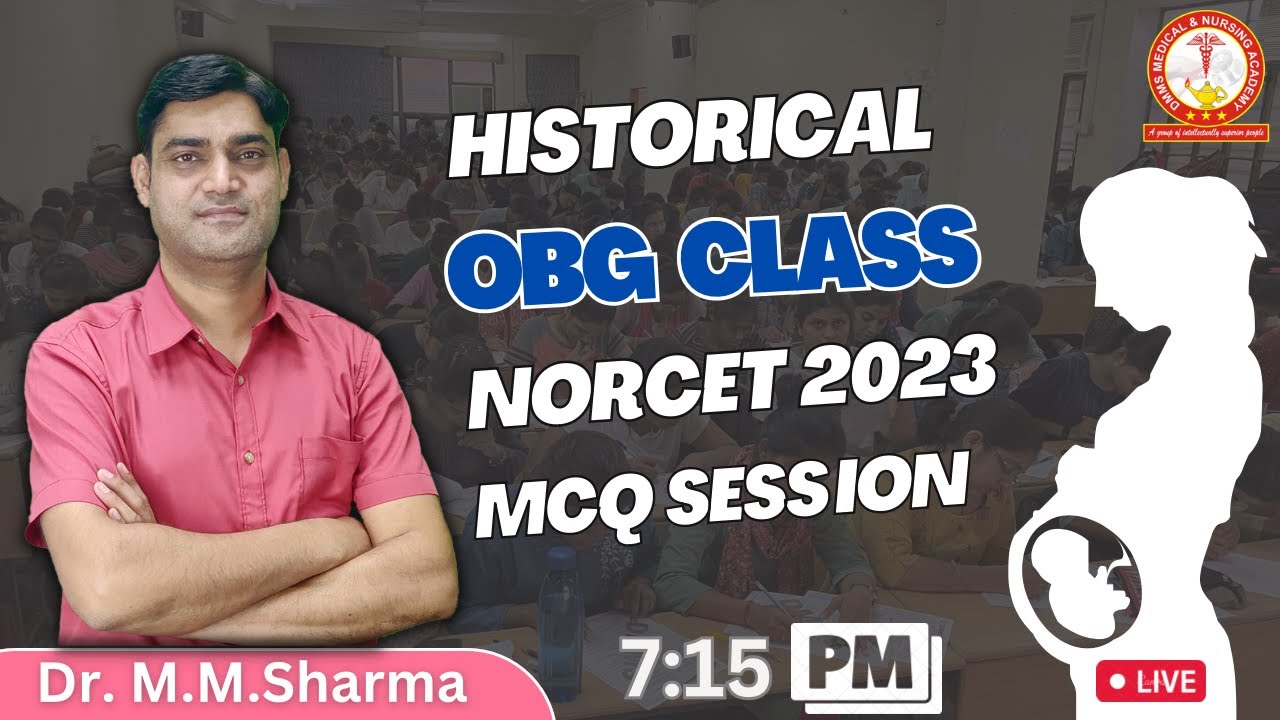 Obstetrics and Gynaecology  |most important questions| NORCET 2023 | AIIMS |By Dr MM SHARMA |7:15 PM