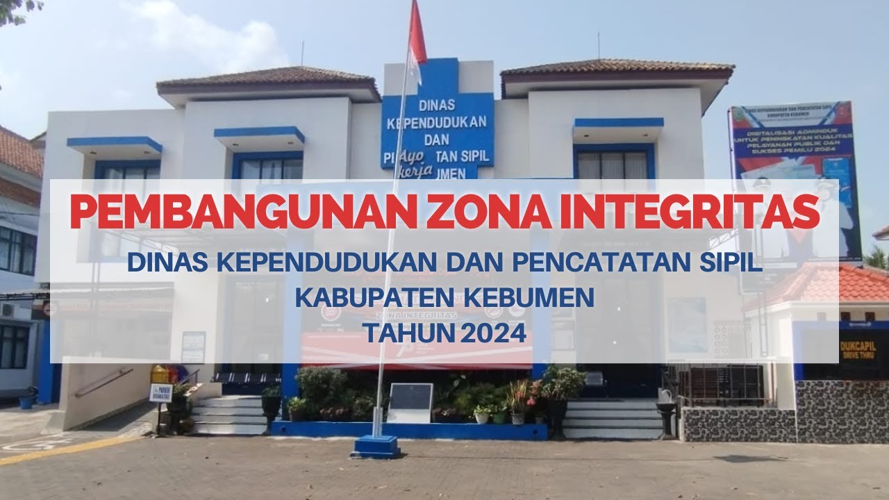 Pembangunan Zona Integritas Disdukcapil Kabupaten Kebumen 2024