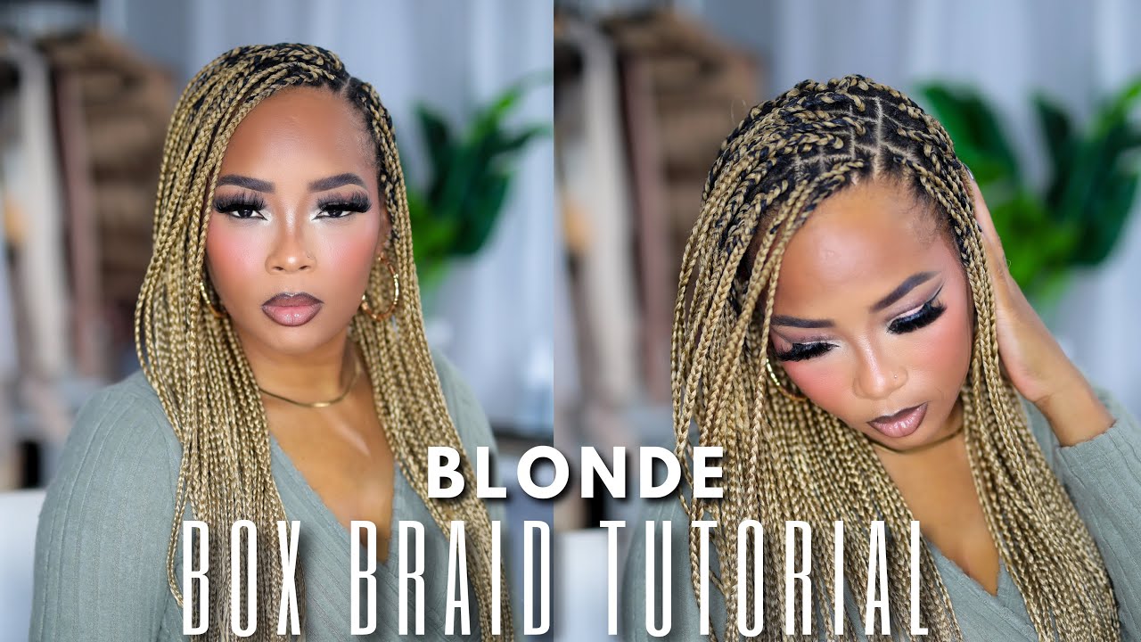 BLONDE BOX BRAID TUTORIAL | Very Detailed | Karrill DaDiva is BACK