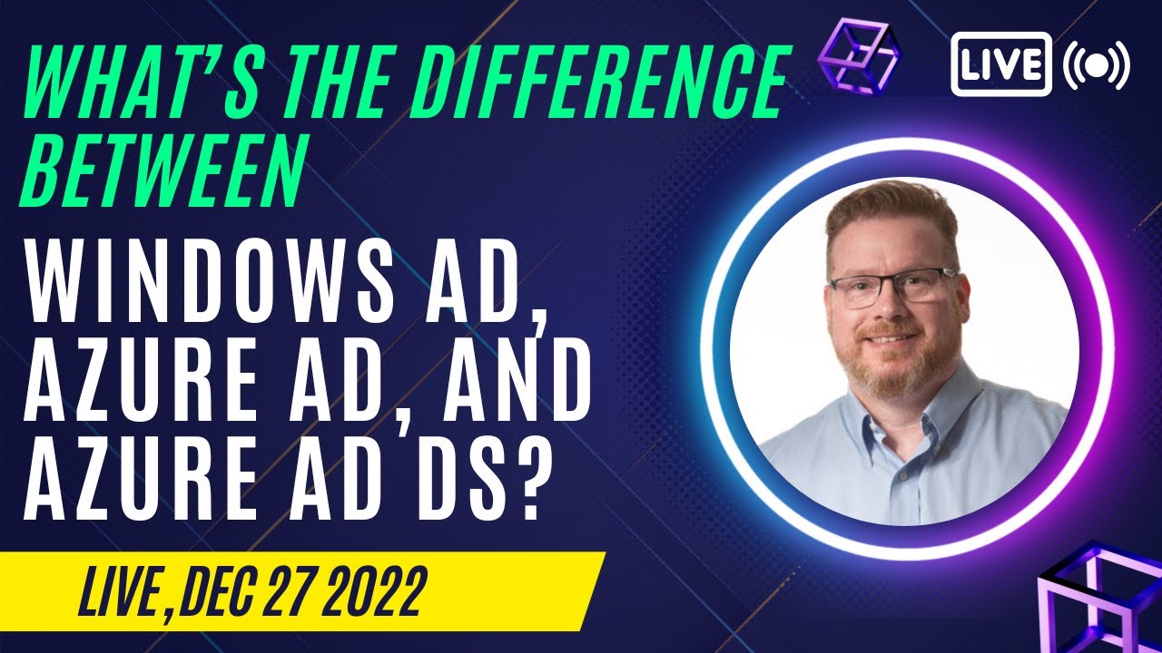 What&rsquo;s the difference Between Windows AD, Azure AD, and Azure AD DS?