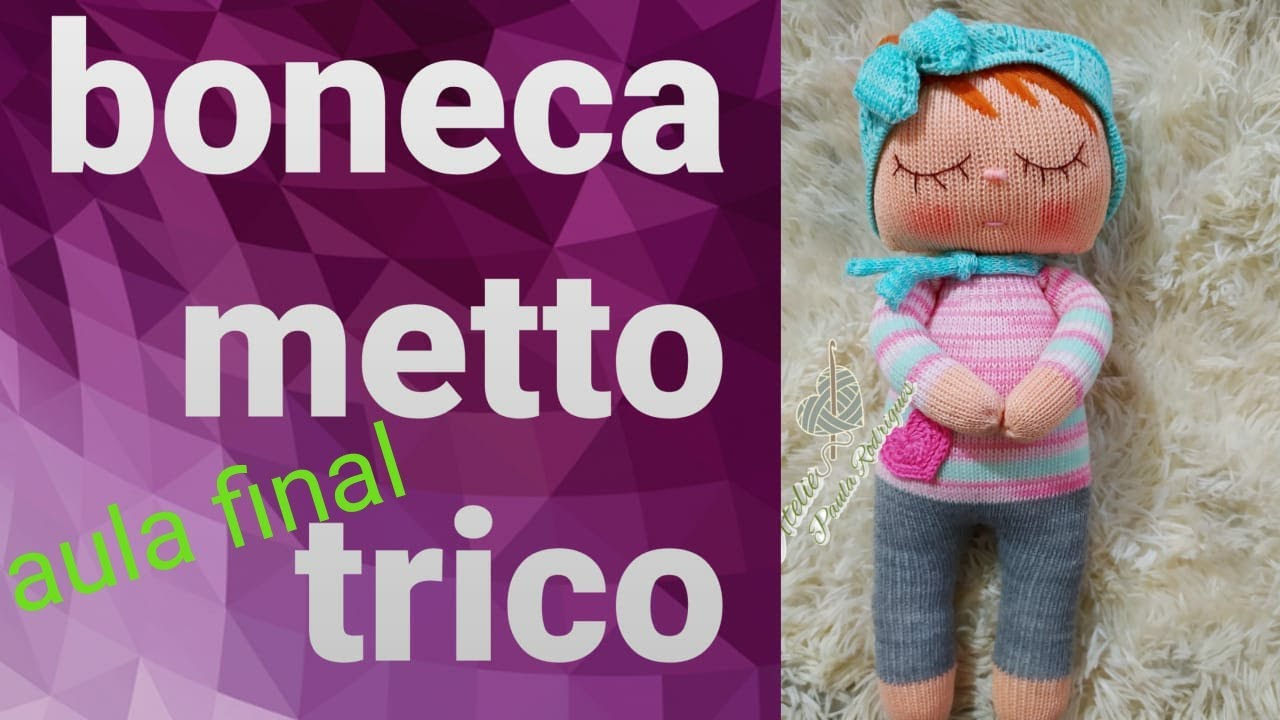 boneca metto segunda aula parte final.