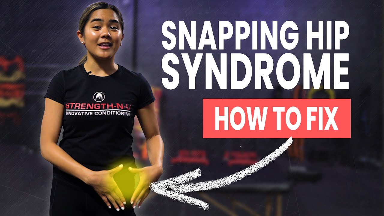 3 Simple Exercises To Help With Snapping Hip Syndrome