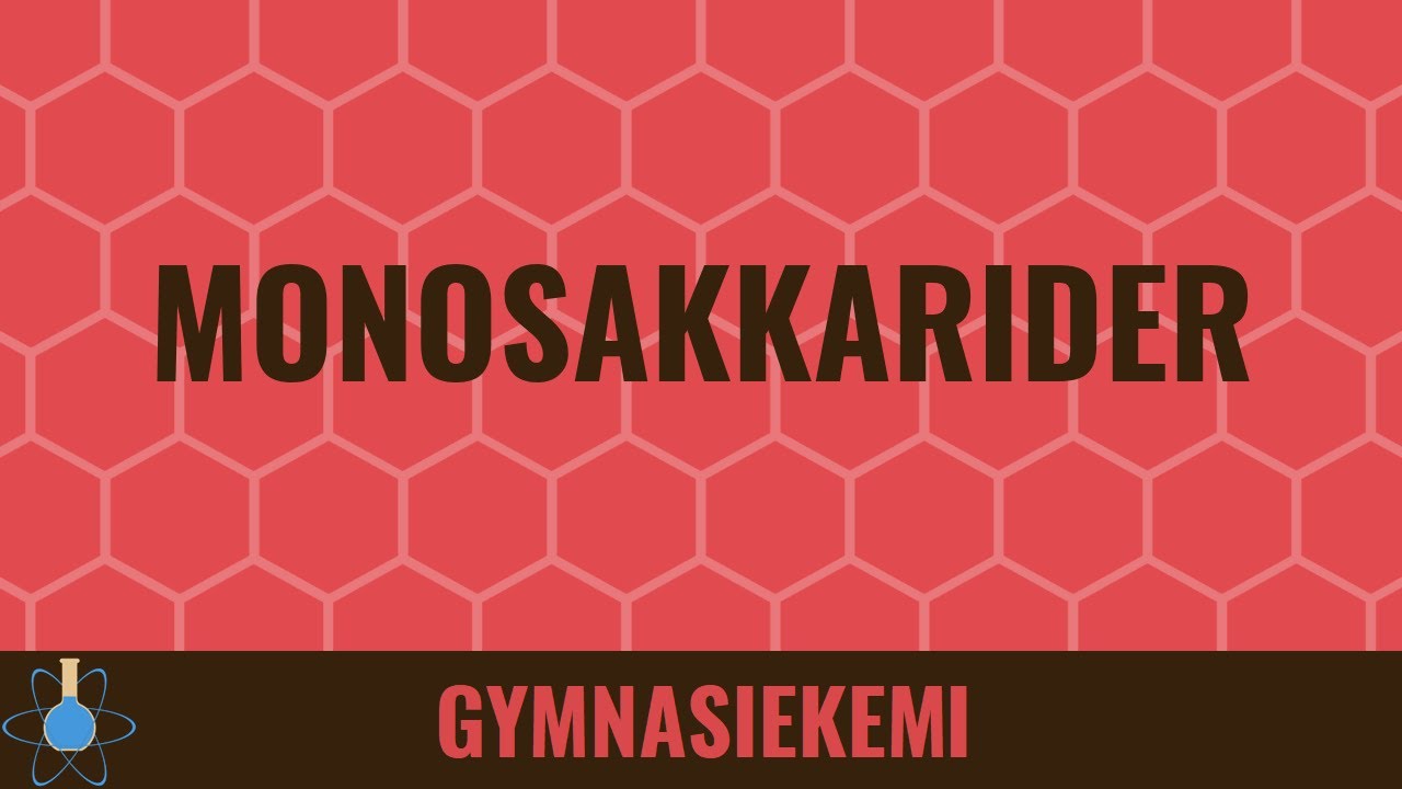 Monosakkarider | Kemi B - Biokemi 3