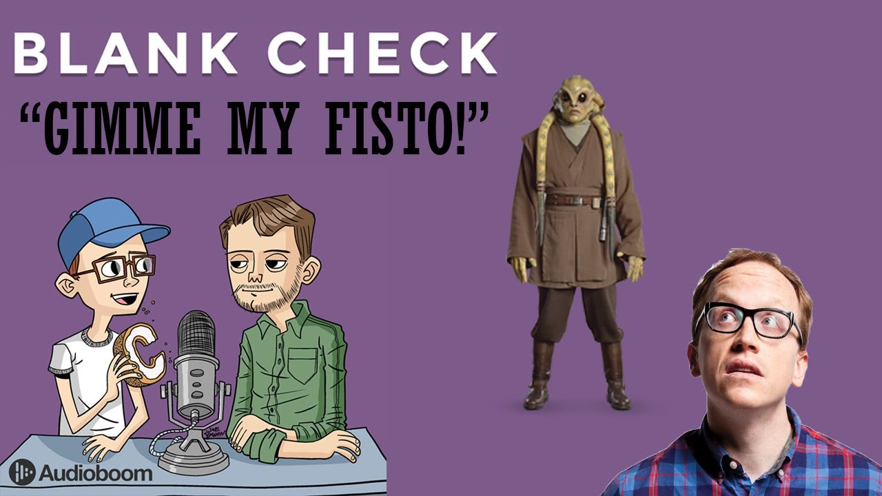 Chris Gethard Loves Kit Fisto | Blank Check with Griffin and David