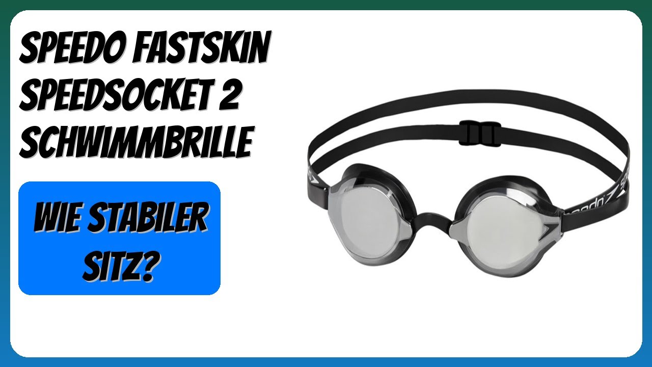 BEWERTUNG (2026): Speedo Fastskin Speedsocket 2 Schwimmbrille. Infos
