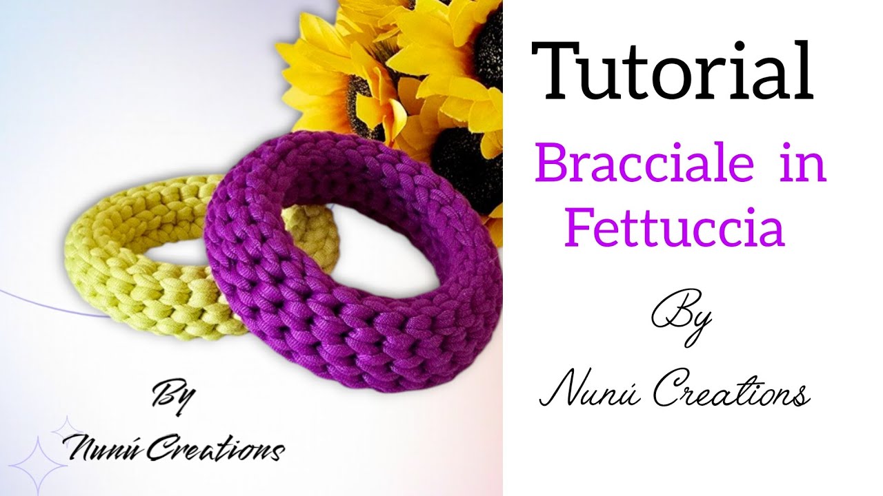 #nunucreations TUTORIAL  Bracciale estivo in Fettuccia a uncinetto  !!!