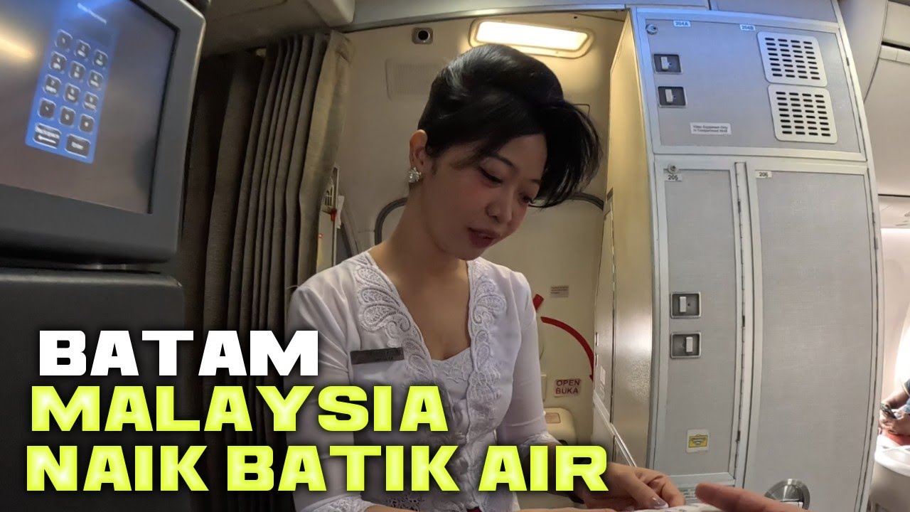 NAIK PESAWAT BATIK AIR BATAM MALAYSIA TIKET MURAH TAPI CEPAT
