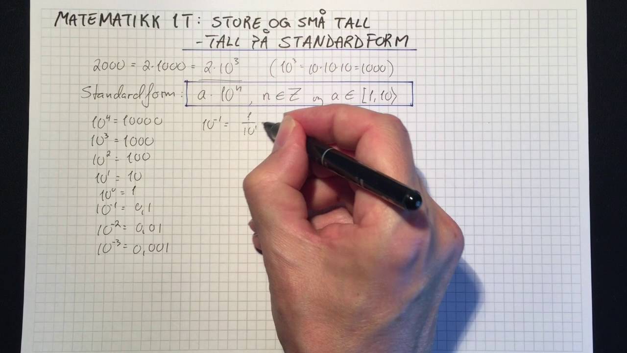 Matematikk 1T: Store og små tall - tall på standardform