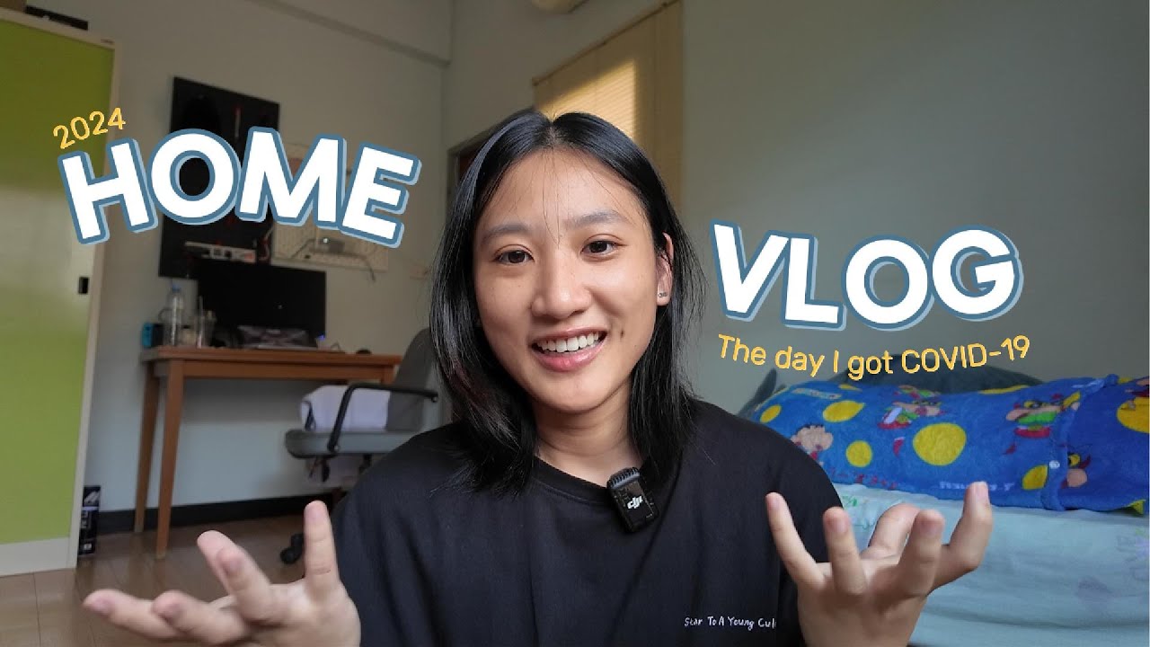 Home vlog | The day I got COVID 19 (2024), อาการเป็นยังไง? เหมือนปีที่แล้วไหม?