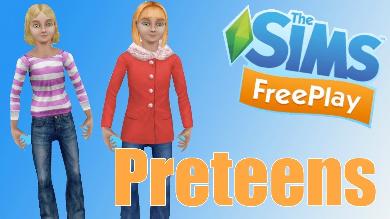 Sims Freeplay | Guide to Preteens