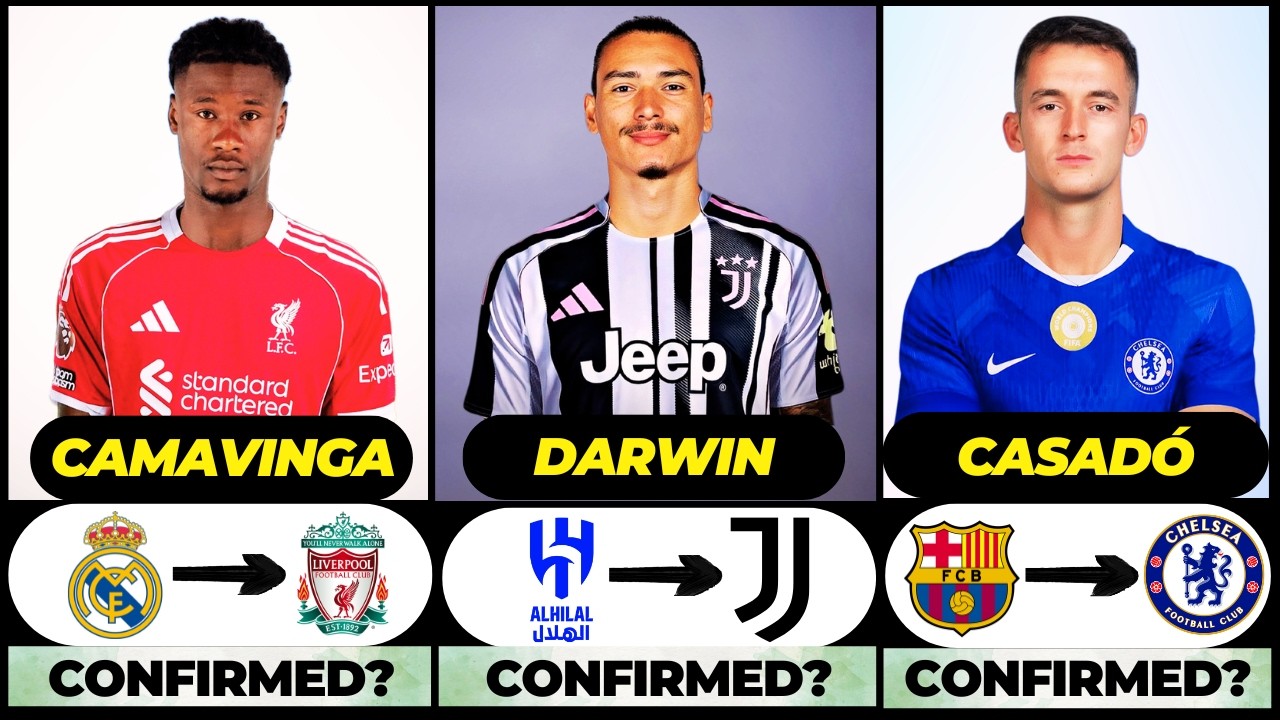 🚨 NEW CONFIRMED TRANSFERS & RUMOURS! 🚨🔥 ft. Darwin, Camavinga, Casado... etc
