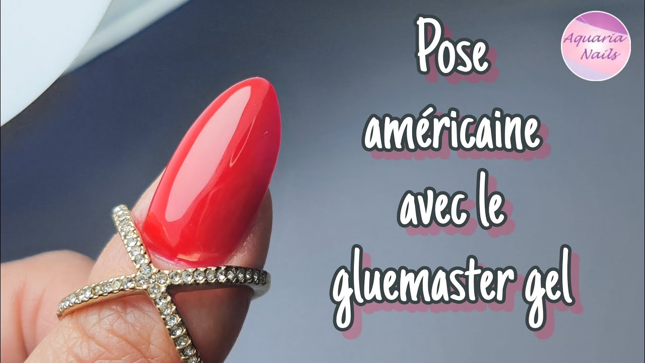 Pose américaine avec le gel gluemaster (Pose d'ongle - Gel X)
