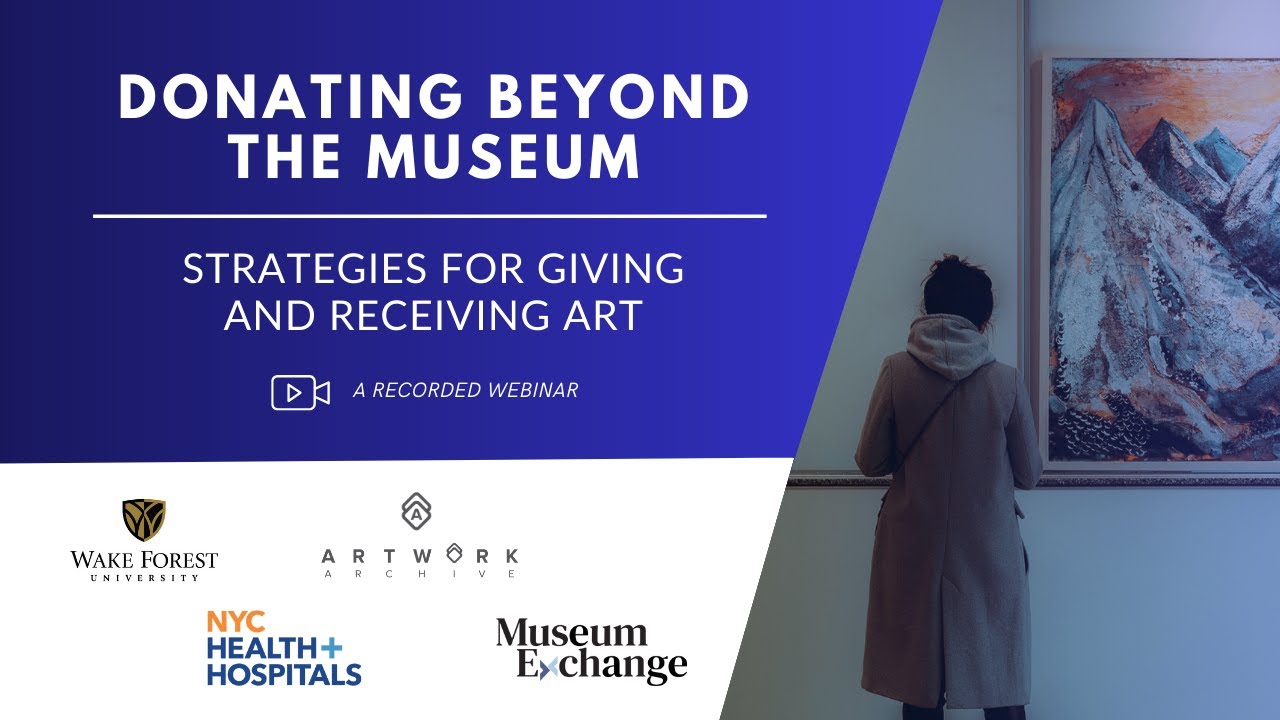Donating Beyond the Museum: Strategies for Giving and Receiving Art